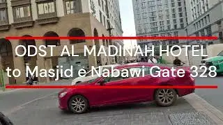 ODST Al Madinah Hotel To Masjid e Nabawi Gate 328 Walking Distance