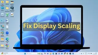 How To Fix Display Scaling Issues in Windows 10/11 | Step-by-Step Guide | Secure 2 Cyber