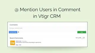 How to Mention and Notify Users in Vtiger CRM? A Complete Guide | Vtiger Mention user in comment