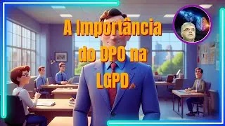 Doutor LGPD  - A Importância do DPO na LGPD - Lirolla (DPO)