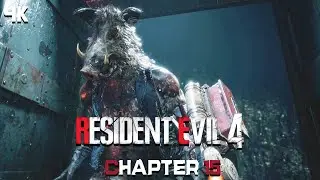 Resident Evil 4 Remake - Chapter 15 [4K 60FPS] - No Commentary