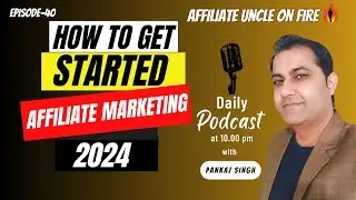 How Does Affiliate Marketing Work And How Do You Get Started In 2024