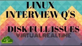 Linux Disk Full Real time Issues -- Linux Virtual Realtime
