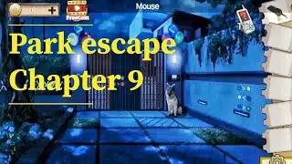 Park Escape Chapter 9 Walkthrough Lost Dreamland