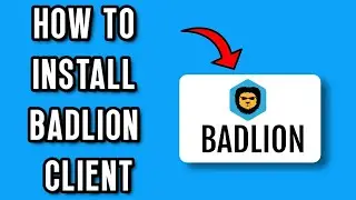 NEW! HOW TO INSTALL BADLION CLIENT (FULL GUIDE)