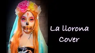 la llorona (cover)