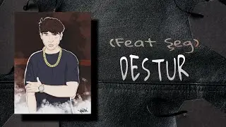 ŞEH x ŞEG   DESTUR OFFICIAL VIDEO
