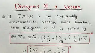divergence of a vector || divergence of a vector engineering mathematics