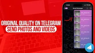 How to Send Photos and Videos Original Quality on Telegram | Full Guide