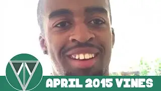 Vine Compilation April 2015 Episode 5 | Vines Tribe