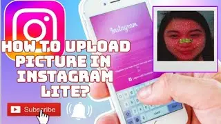 How to upload picture in Instagram lite