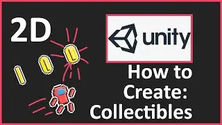 Collectibles in Unity 2D / 2021 (Tutorial)