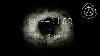 SCP-1162 | All Sounds | SCP - Containment Breach (v1.3.11)