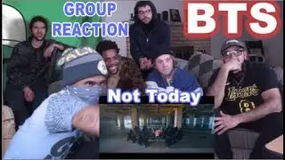 BTS (방탄소년단) 'Not Today' Official MV - REACTION | GET THIS SONG TO 200 MILLION
