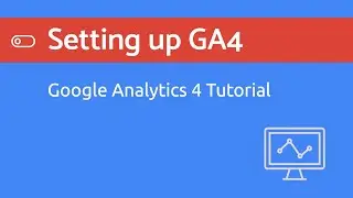 How to Add & Setup Google Analytics 4 Property 2021 - Site with UA