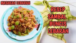 Sambal Buncis Khas Palembang II Menu Wajib Untuk Hajatan Ataupun Lebaran