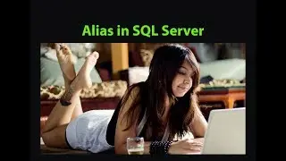 table,column alias practical use in sql server 2016