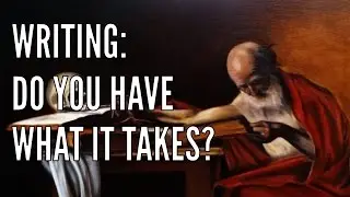 What Does It Take to Be a Writer?