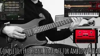 Completely Free Reaper Template for Ambient Metal! 