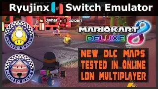 Mario Kart 8 Deluxe Online LDN Multiplayer! | New DLC Maps Tested! | Ryujinx Switch Emulator