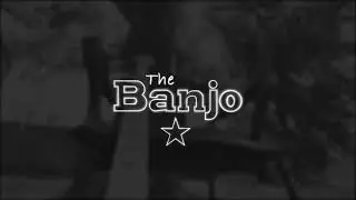 The Banjo Overview