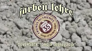 DIVERSITY – Akcja-Segregacja | FRIENDS FOR FRIENDS | Farben Lehre (2021)