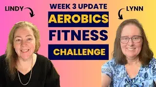 Aerobics Fitness Challenge! Week 3 Update!
