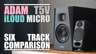 Adam Audio T5V vs iLoud Micro Monitor  ||  6-Track Comparison