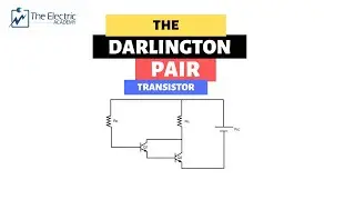THE DARLINGTON PAIR EXPLAINED: Putting two PN junction transistors back to back.