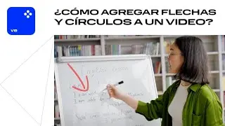 Cómo agregar flechas y círculos a un vídeo CON TOTAL FACILIDAD
