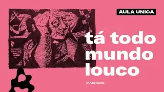 O conto PERFEITO para começar a ler MACHADO DE ASSIS | O alienista