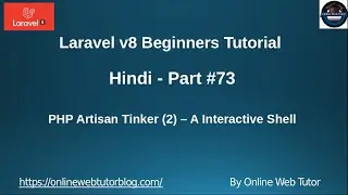 Learn Laravel 8 Tutorials in Hindi - #73 - PHP Artisan Tinker(2) - Interactive Shell For Application