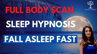 FULL BODY SCAN Sleep Hypnosis to FALL ASLEEP FAST (Female Voice Guided Sleep Meditation)