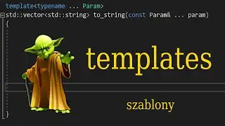 PL, C++: Szablony, od 22.58 minuty poziom hard!