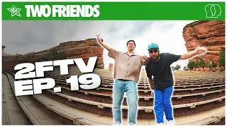 WE SOLD OUT RED ROCKS AGAIN | Two Friends TV EP. 19