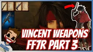 Will Vincent Have Different Weapon Types In FF7 Remake Part 3?