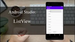 ListView - Android Studio Tutorial