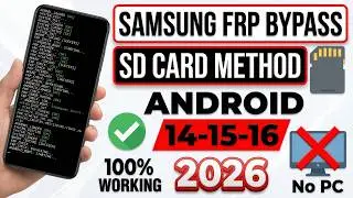 🔓 100% Working Samsung FRP Bypass 2026 | Android 14-15-16 | Latest Security Patch | SD Card No PC