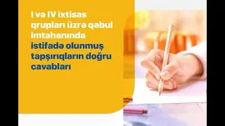 2 iyun 2024 1-ci və 4-cü qrupların imtahanı düzgün cavablar