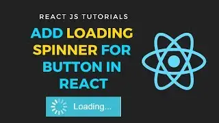 Add loading spinner for buttons in reactjs