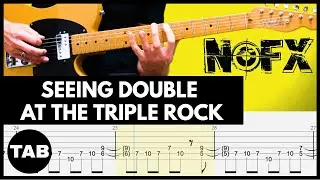 SEEING DOUBLE AT THE TRIPLE ROCK - Nofx Guitar TAB | Lesson | Cover | Tutorial