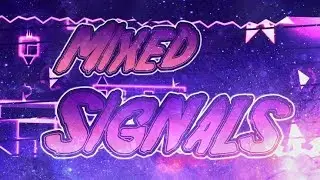 [Mixed Signals] by SirHadoken | Geometry Dash 2.11 (All coins) |