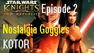 Nostalgia Goggles - KOTOR, Episode 2: Welcome to the Arena!