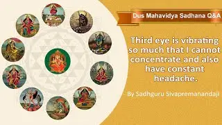 Third eye is vibrating so much that I cannot concentrate and also have constant headache.