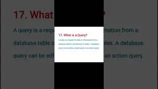 17.What is a Query? | 