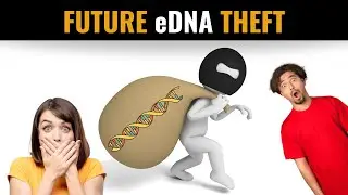 Can Your eDNA be Harvested from Air/Water for Potential Misuse? | Environmental DNA and Bioethics