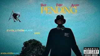 Pending- Fallar x Blunt x Aycee ( Official music video) 
