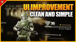 Better User Interface in Tarkov - Escape From Tarkov [Ideas]