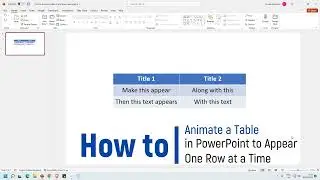 How to Animate a Table in PowerPoint to Appear One Row at a Time
