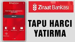 TAPU HARCI Nasıl Nereden Yatırılır ZİRAAT BANKASI Tapu Harcı Yatırma